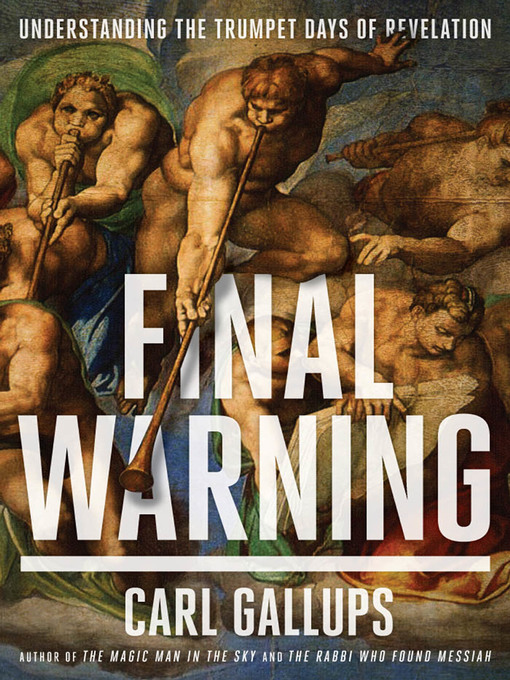 Title details for Final Warning by Carl Gallups - Available